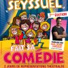 SEYSSUEL FAIT SA COMEDIE - 7ème édition