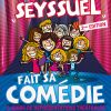 SEYSSUEL re-FAIT SA COMEDIE